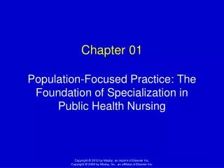 Chapter 01 Population-Focused Practice: The Foundation of Specialization in Public Health Nursing