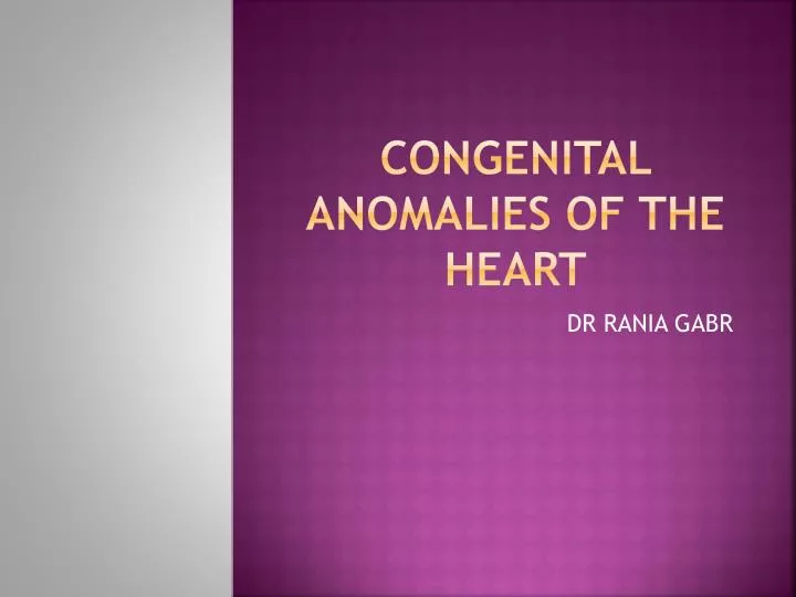 congenital anomalies of the heart