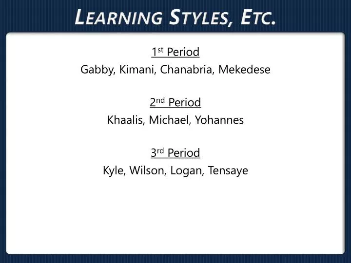 learning styles etc