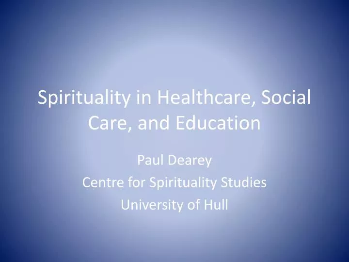 spirituality in healthcare social c are and education
