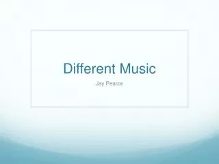 Different Music