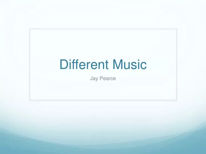 different music
