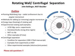 Rotating Wall/ Centrifugal Separation