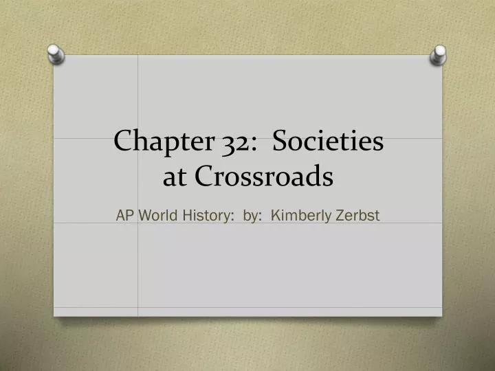 chapter 32 societies at crossroads
