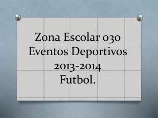 zona escolar 030 eventos deportivos 2013 2014 futbol