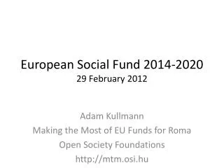 European Social Fund 2014-2020 29 February 2012