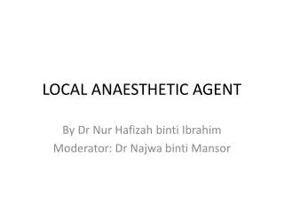 LOCAL ANAESTHETIC AGENT