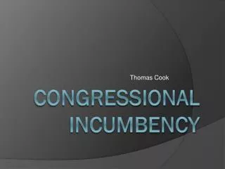 Congressional Incumbency