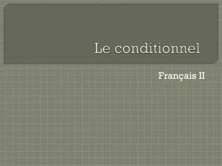 le conditionnel
