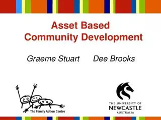 Asset Based Community Development Graeme Stuart Dee Brooks