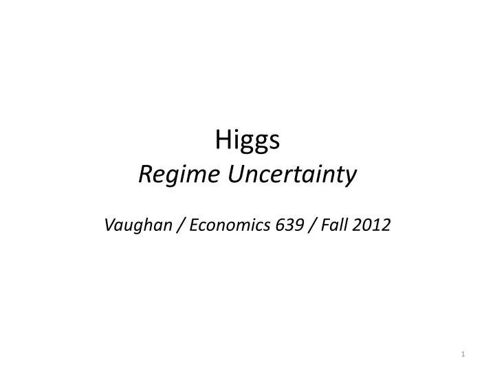 higgs regime uncertainty