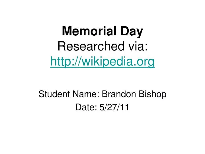 memorial day researched via http wikipedia org