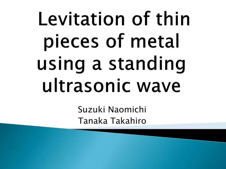 l evitation of thin pieces of metal using a standing ultrasonic wave