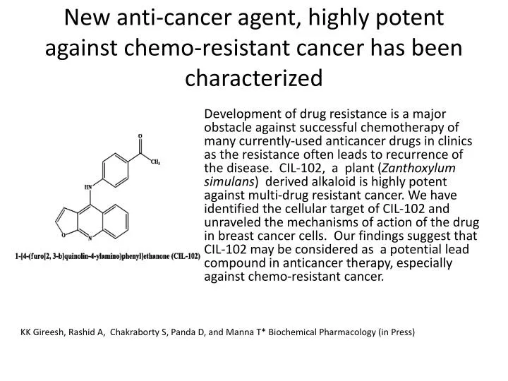 new anti cancer agent highly potent against chemo resistant cancer has been characterized