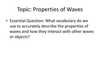 Topic: Properties of Waves