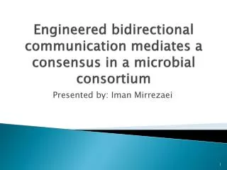 Engineered bidirectional communication mediates a consensus in a microbial consortium