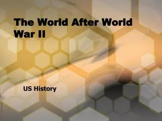 The World After World War II