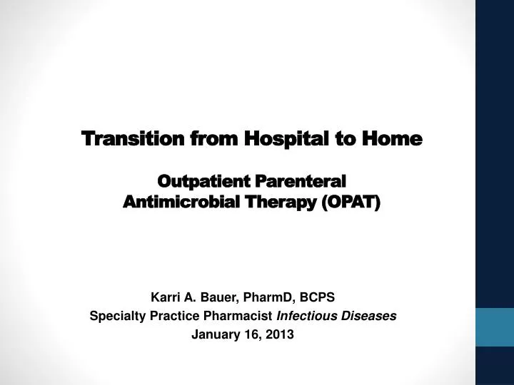 transition from hospital to home outpatient parenteral antimicrobial therapy opat
