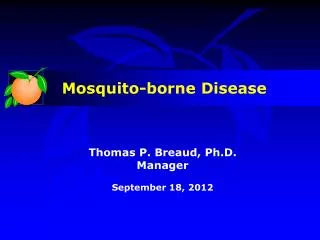 Thomas P. Breaud, Ph.D. Manager September 18, 2012