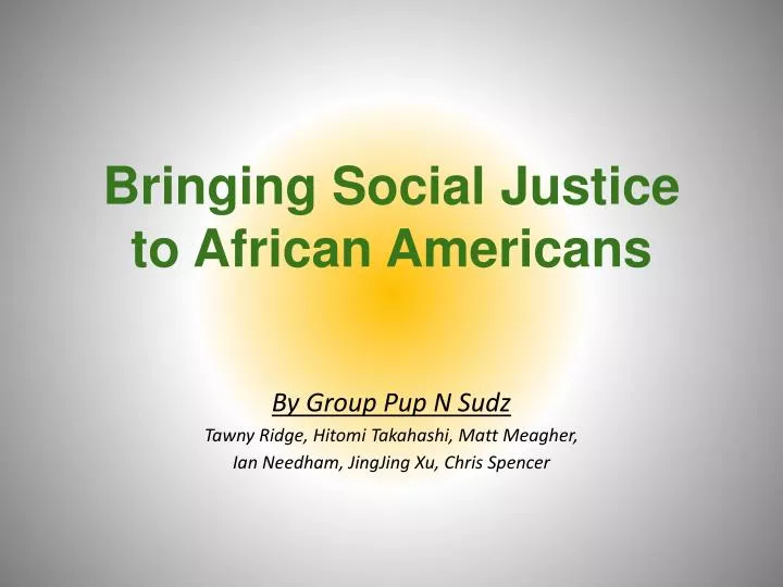 bringing social justice to african americans