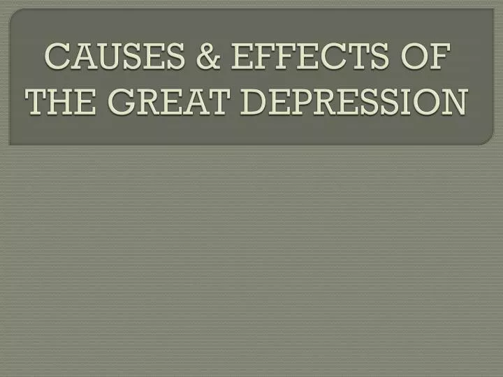 causes effects of the great depression
