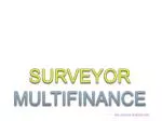 SURVEYOR MULTIFINANCE - slide 1
