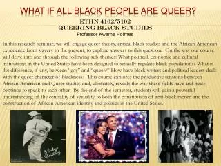 What if All Black People are Queer?