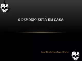 o dem nio est em casa
