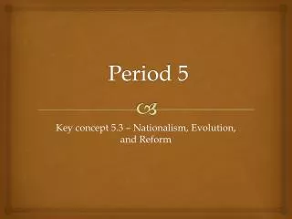 Period 5