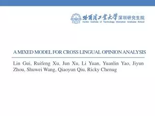 A Mixed Model for Cross Lingual Opinion Analysis