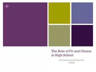The Role of Fit and Choice in High School