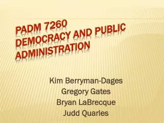 PADM 7260 Democracy and Public Administration