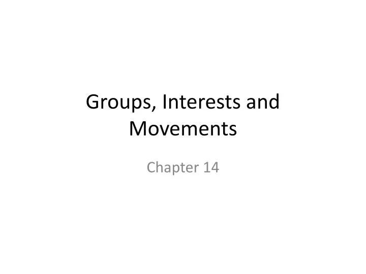 groups interests and movements