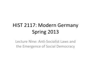 HIST 2117: Modern Germany Spring 2013