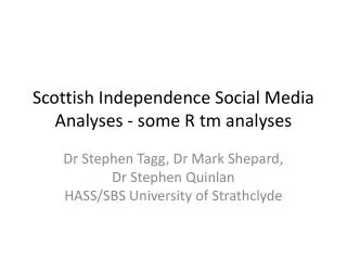 Scottish Independence Social Media Analyses - some R tm analyses
