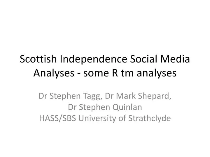 scottish independence social media analyses some r tm analyses