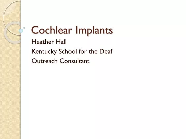 cochlear implants