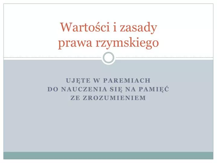 warto ci i zasady prawa rzymskiego