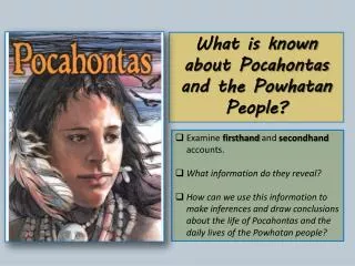 What is known about Pocahontas and the Powhatan People?