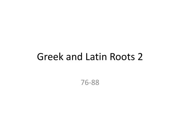 greek and latin roots 2