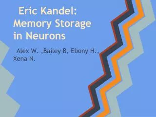 Eric Kandel: Memory Storage in Neurons