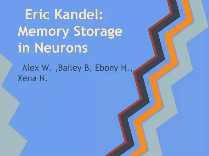 eric kandel memory storage in neurons