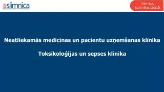 neatliekam s medic nas un pacientu uz em anas kl nika toksikolo ijas un sepses kl nika