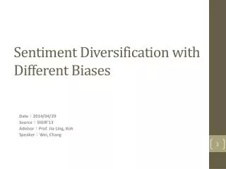 Sentiment Diversification with Different Biases