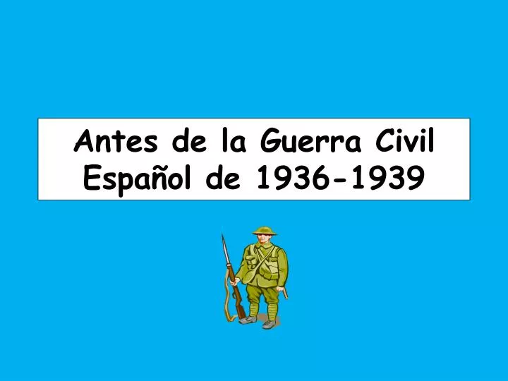 antes de la guerra civil espa ol de 1936 1939