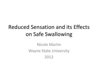 Reduced Sensation and its Effects on Safe Swallowing
