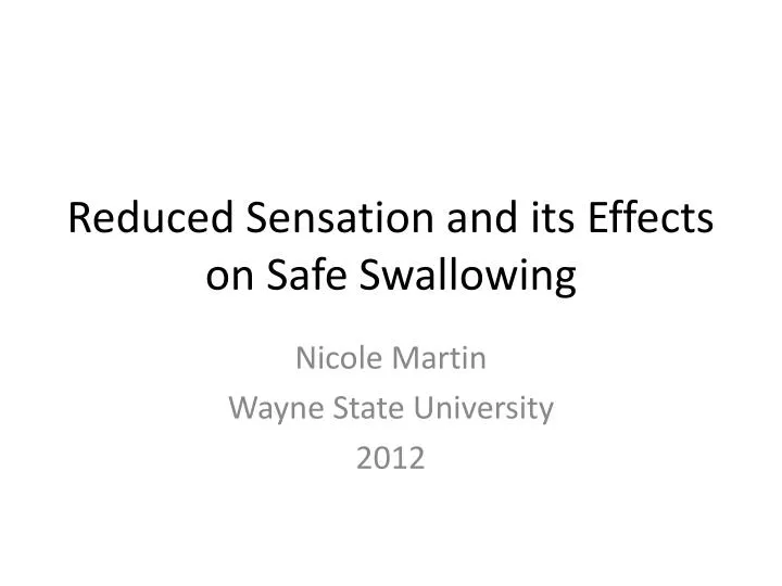 reduced sensation and its effects on safe swallowing