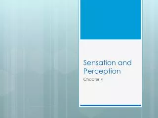 Sensation and Perception