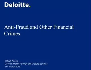 Anti-Fraud and Other Financial Crimes