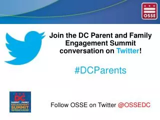 Join the DC Parent and Family Engagement Summit conversation on Twitter ! #DCParents